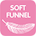 Soft Funnel